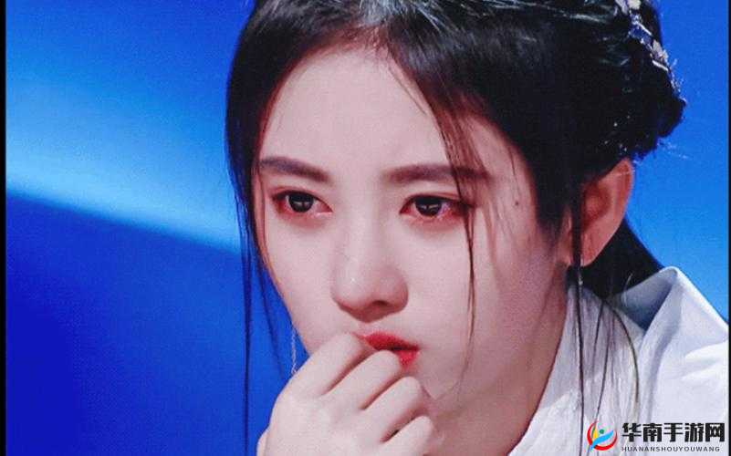 鞠婧祎哭着说不能深入了的视频：背后真相引关注