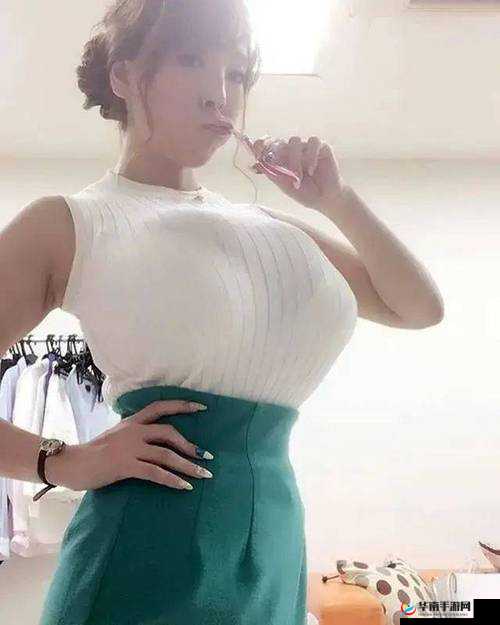 巨爆乳幕：带你领略巨爆区的震撼之美