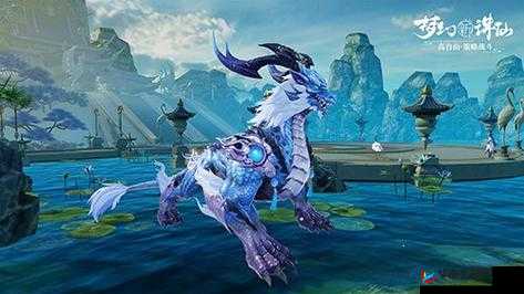 梦幻新诛仙灵宠水麒麟的获取之道